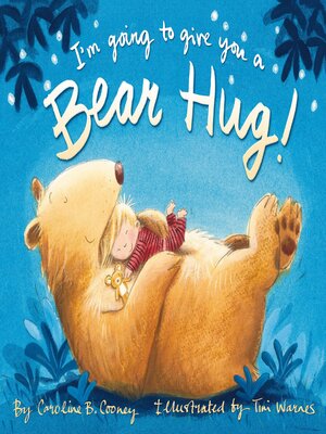 cover image of I'm Going to Give You a Bear Hug!